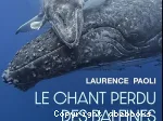 Le chant perdu des baleines