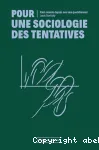 Pour une sociologie des tentatives