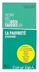 En finir avec les idées fausses sur la pauvreté