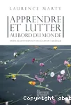 Apprendre et lutter au bord du monde