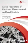 Global regulations of medicinal, pharmaceutical, and food products