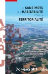 Les sans mots de l'habitabilité et de la territorialité