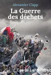 La guerre des déchets