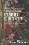 Régénérer ou dégénérer