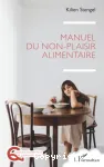 Manuel du non-plaisir alimentaire