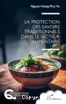 La protection des savoirs traditionnels dans le secteur alimentaire
