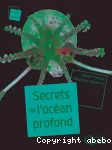 Secrets de l'océan profond