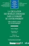 La circulation des modèles juridiques dans le domaine de l'environnement