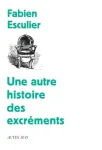 Une autre histoire des excréments