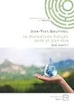 Le thermalisme français, santé et bien-être. Quel avenir ?