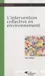 L'intervention collective en environnement