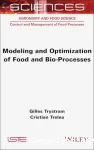 Modeling and Optimization of Food and Bio-Processes