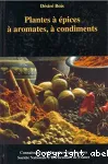 Plantes à épices, à aromates, à condiments