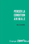 Penser la condition animale