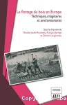 Le flottage du bois en Europe