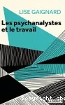 Les psychanalystes et le travail