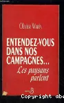 Entendez-vous dans nos campagnes...