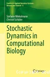Stochastic Dynamics in Computational Biology