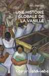 Une histoire globale de la vanille