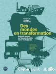 Des mondes en transformation