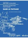 Recherches en didactique pour s'engager dans le paysage