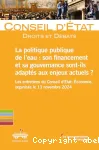 La politique publique de l'eau : son financement et sa gouvernance sont-ils adaptés aux enjeux actuels ?