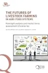 The Futures of livestock farming in agri-food systems