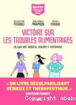 Victoire sur les troubles alimentaires
