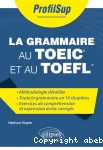 La grammaire au TOEIC® et au TOEFL®