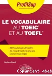 Le vocabulaire au TOEIC® et au TOEFL®