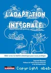 L' adaptation intégrale