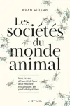 Les sociétés secrètes du monde animal
