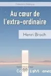 Au coeur de l'extra-ordinaire