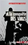 À la conquête des virus