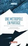 Une métropole en partage