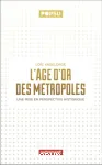 L'âge d'or des métropoles