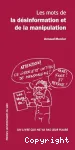 Les mots de la désinformation et de la manipulation