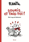 Souris, et tais-toi !!!