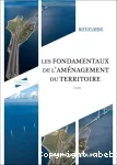 Les fondamentaux de l'aménagement du territoire