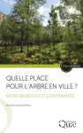 Quelle place pour l'arbre en ville ?