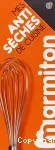 Mes anti-sèches de cuisine