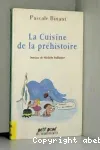 La cuisine de la préhistoire