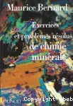 Exercices et problèmes résolus de chimie minérale