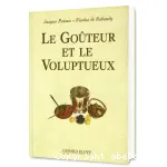 Le goûteur et le voluptueux