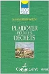 Plaidoyer pour les déchets