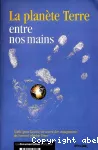 La planète Terre entre nos mains