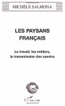 Les paysans français : le travail, les métiers, la transmission des savoirs