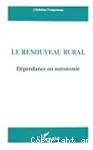 Le renouveau rural : dépendance ou autonomie