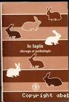 Le lapin : élevage et pathologie