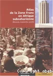 Atlas de la zone franc en Afrique subsaharienne : monnaie, économie, société